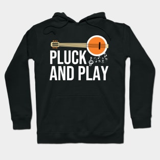 Banjo Pluck And Play Hoodie